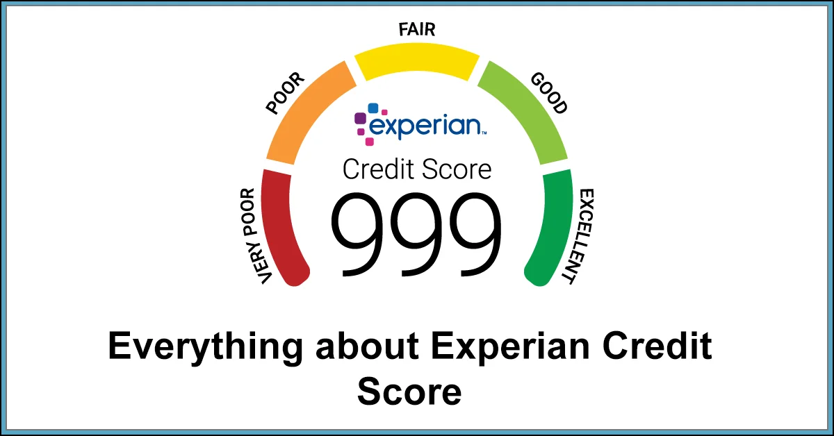 Everything about Experian Credit Score