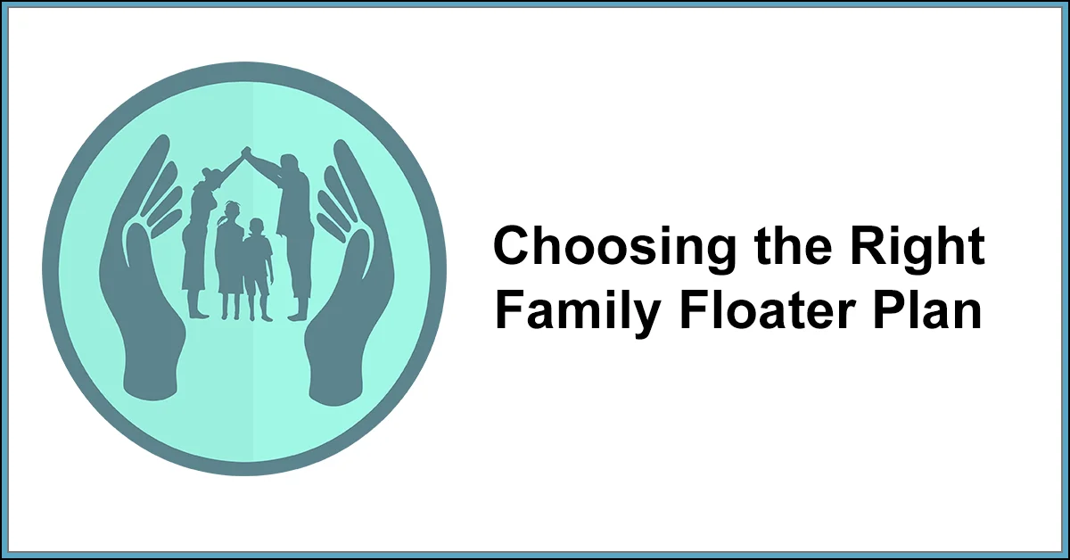 Choosing the Right Family Floater Plan