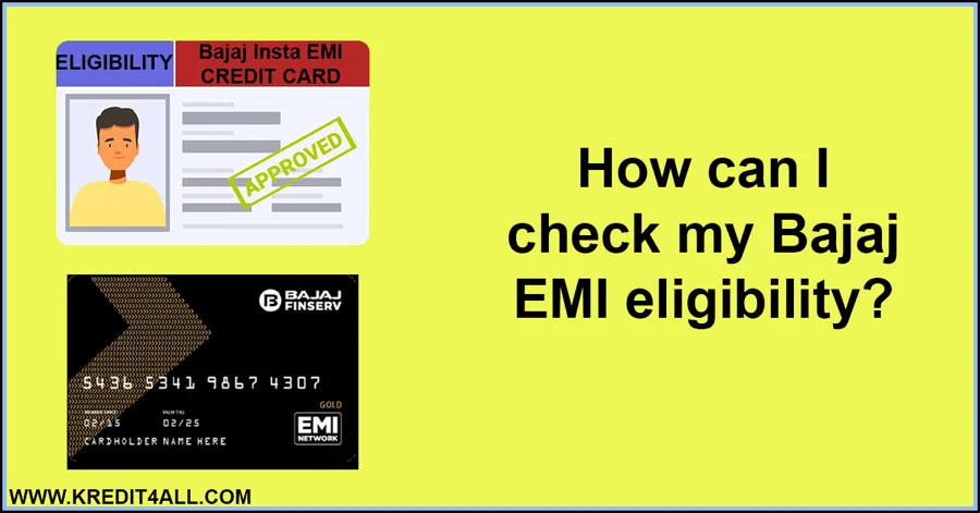 How can I check my Bajaj EMI eligibility?