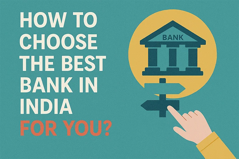 How to choose the best bank in india for you
