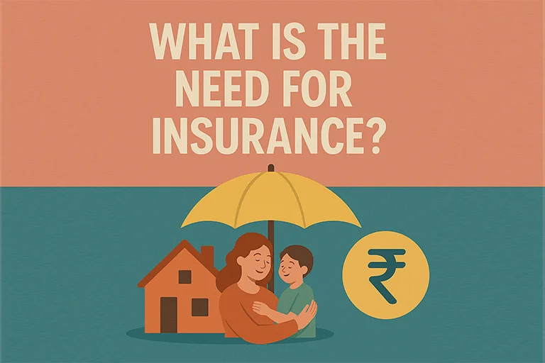 What is the need for insurance?